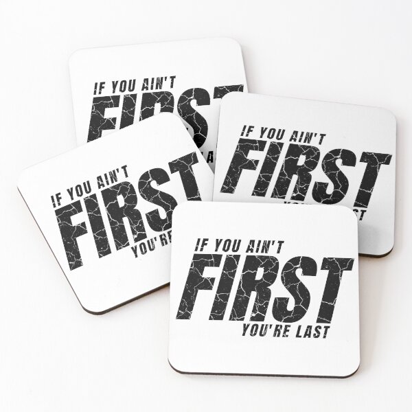 Item preview, IF YOU AIN'T FIRST YOU'RE LAST distressed designed and sold by KingsManKind.