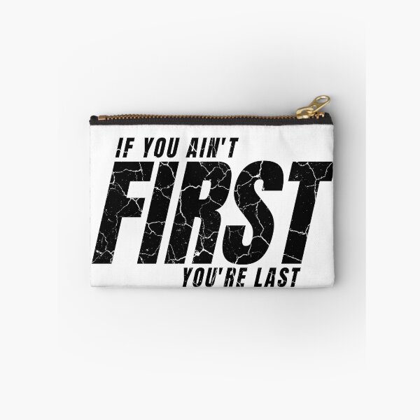 Item preview, IF YOU AIN'T FIRST YOU'RE LAST distressed designed and sold by KingsManKind.