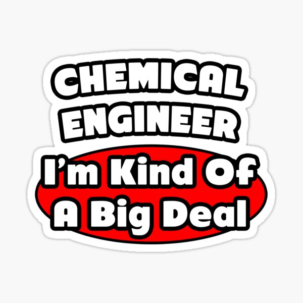 Artikel-Vorschau von Chemieingenieur .. Ich bin ein bisschen eine große Sache, designt und verkauft von TKUP22.