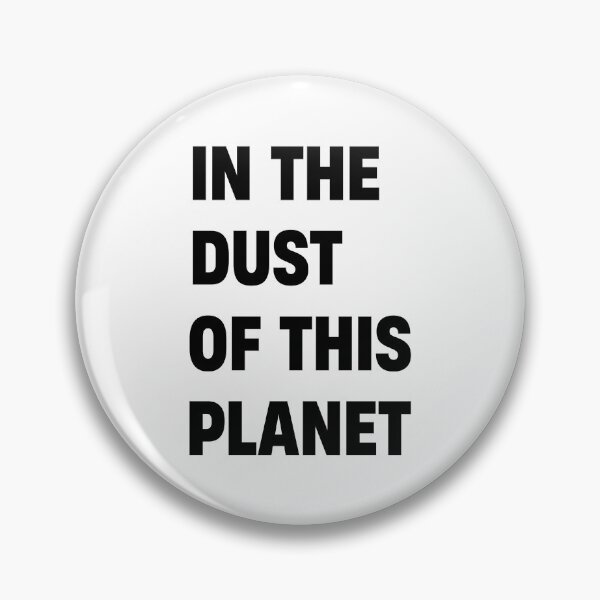 Item preview, In The Dust Of This Planet designed and sold by Housestore.
