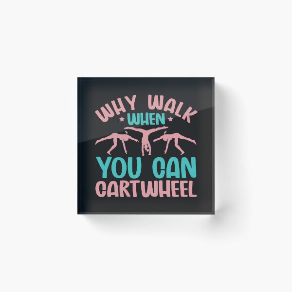Item preview, Gymnast Girl Funny Why Walk When You Can Cartwheel Tumbling Lover Cute Gift designed and sold by alenaz.