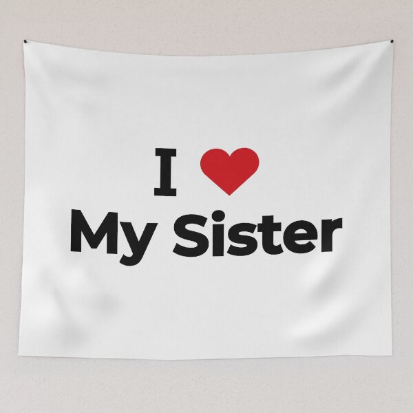 Item preview, I love my sister designed and sold by Moyanana.