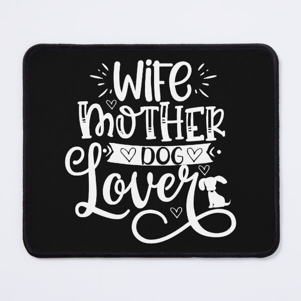 Item preview, wife mother dog lover , mothers day designed and sold by lapolonaise.