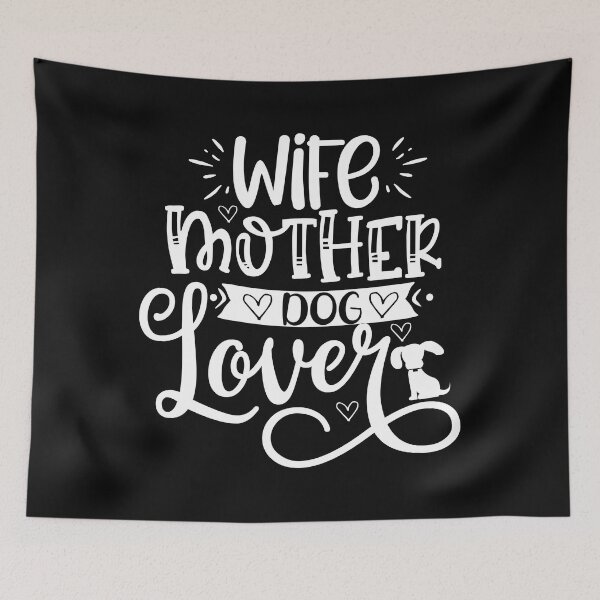 Item preview, wife mother dog lover , mothers day designed and sold by lapolonaise.