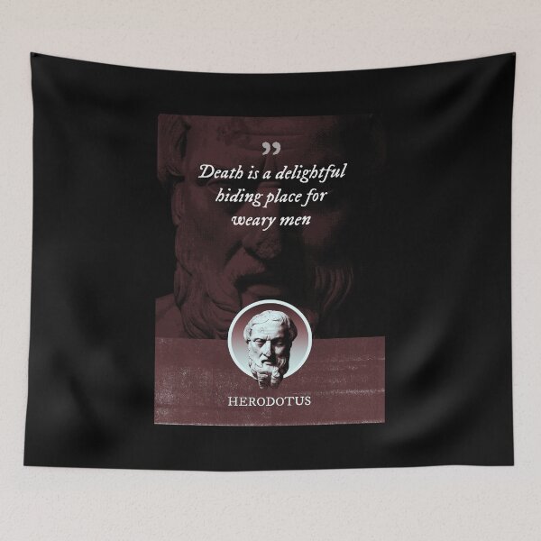 Item preview, Herodotus - Death is a delightful hiding place for weary men designed and sold by Syahrasi.