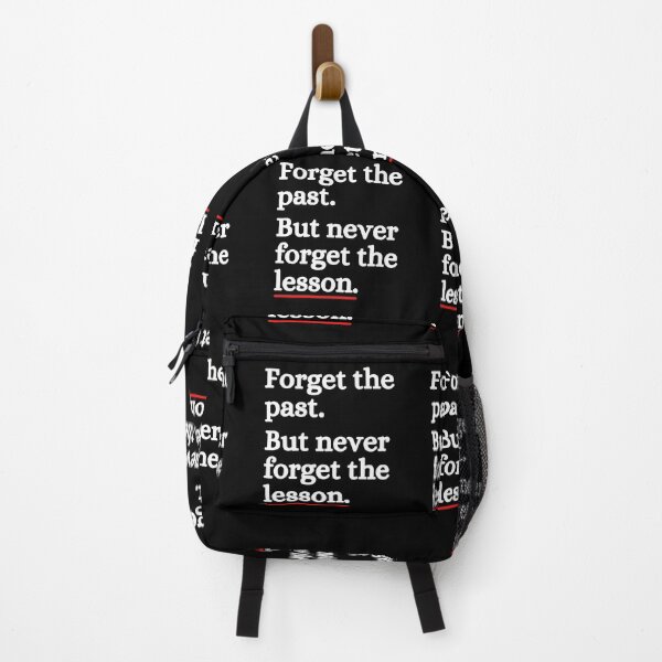 Item preview, Forget The Past But Never Forget Lesson designed and sold by ronaldsonou.