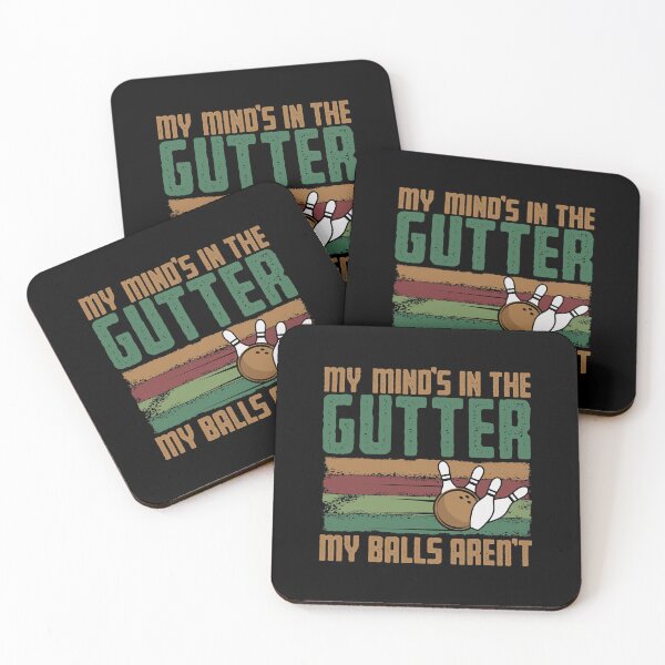 Item preview, My Mind's In The Gutter But My Balls Aren't Funny Bowling designed and sold by fultond.