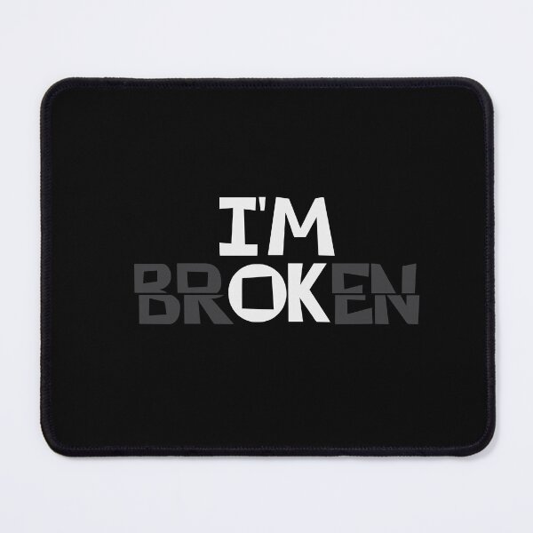 Item preview, I'm Broken designed and sold by Boomroom.