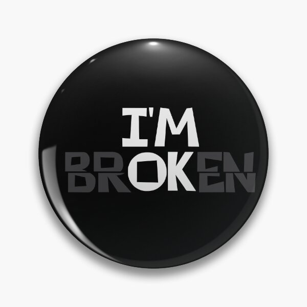 Item preview, I'm Broken designed and sold by Boomroom.