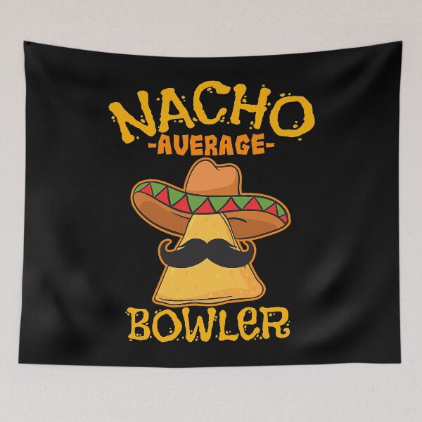 Item preview, Nacho Average Bowler Mexican Bowling Cinco De Mayo Fiesta designed and sold by fultond.