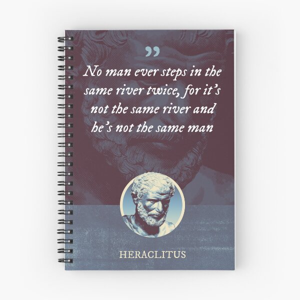 Item preview, Heraclitus - No man ever steps in the same river twice, for it's not the same river and he's not the same man designed and sold by Syahrasi.
