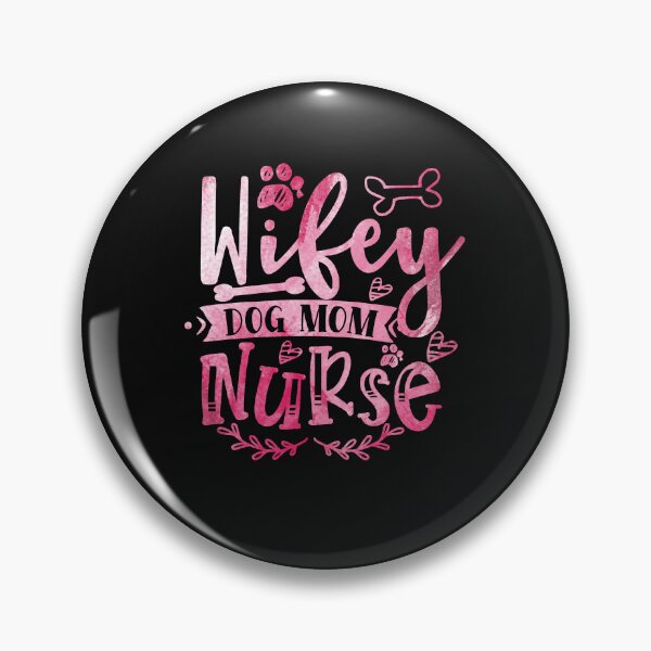 Item preview, wife dog mom nurse , mothers day designed and sold by lapolonaise.