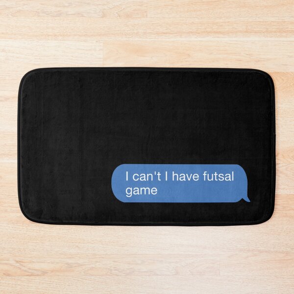 Item preview, I cant I have futsal game designed and sold by orlumbuspirate.