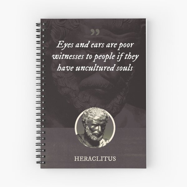 Item preview, Heraclitus - Eyes and ears are poor witnesses to people if they have uncultured souls designed and sold by Syahrasi.