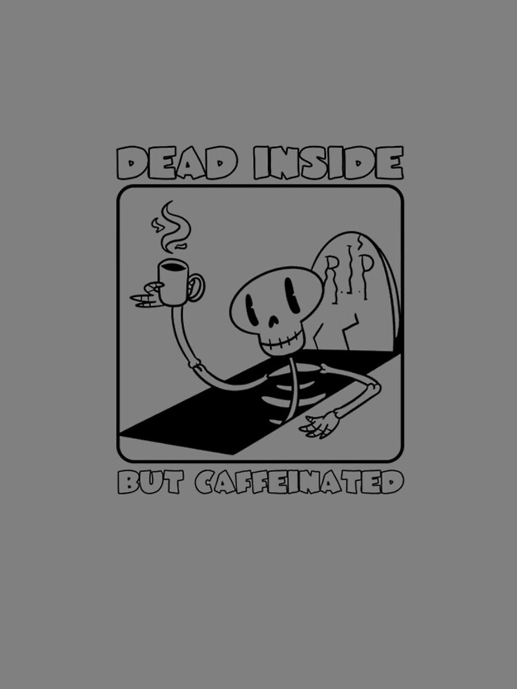 Aperçu 4 sur 4. Coque iPhone avec l'œuvre Dead Inside But Caffeinated Skeleton Skull Coffee Lover Gear créée et vendue par DynamicDesign.