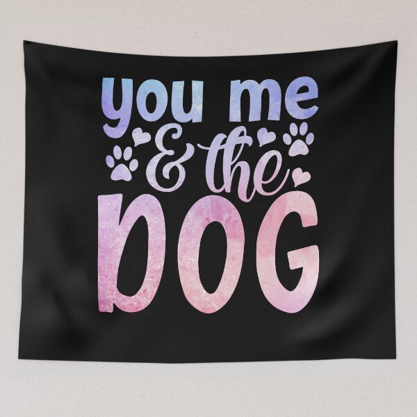 Item preview, you , me , the dog , mother's day designed and sold by lapolonaise.