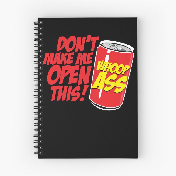 Item preview, Don't Make Me Open A Can Open This Can Of Whoop Ass Gear designed and sold by DynamicDesign.
