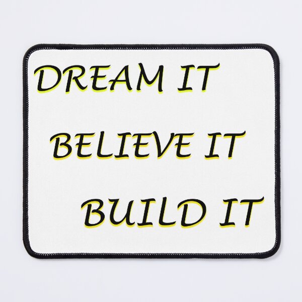 Item preview, DREAM IT, BELIEVE IT, BUILD IT/ T-SHIRT designed and sold by HM DESIGNERS.