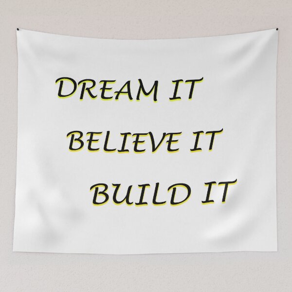 Item preview, DREAM IT, BELIEVE IT, BUILD IT/ T-SHIRT designed and sold by HM DESIGNERS.