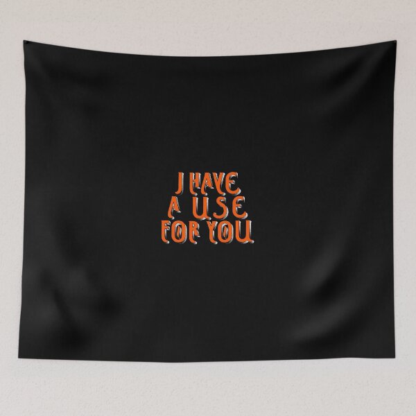 Item preview, I have a use for you (orange) designed and sold by scienthusiast.