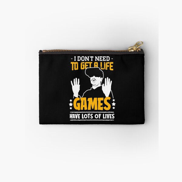 Item preview, i don't need to get a life games have lots of lives-funny quotes for gamers designed and sold by Hartics.