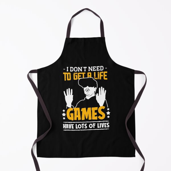 Item preview, i don't need to get a life games have lots of lives-funny quotes for gamers designed and sold by Hartics.
