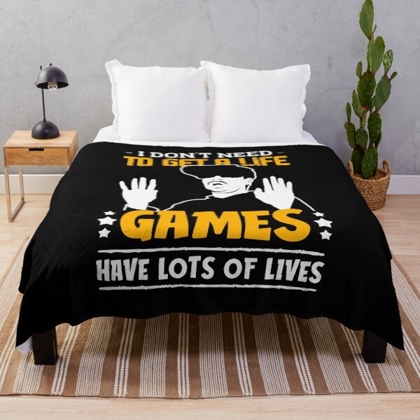 Item preview, i don't need to get a life games have lots of lives-funny quotes for gamers designed and sold by Hartics.