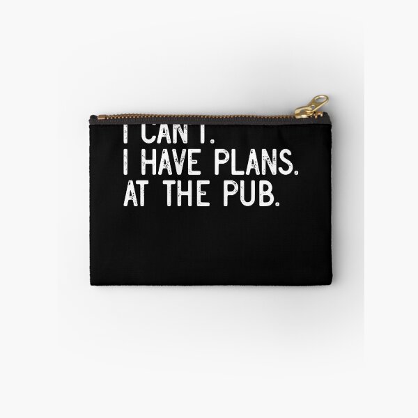 Item preview, I Can't I Have Plans At The Pub Funny Recreational Drinker Gear designed and sold by DynamicDesign.