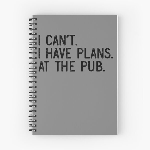 Item preview, I Can't I Have Plans At The Pub Funny Recreational Drinker Gear designed and sold by DynamicDesign.