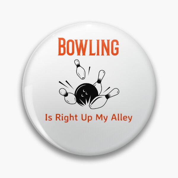Item preview, Bowling is Right Up My Alley designed and sold by Queen1120.