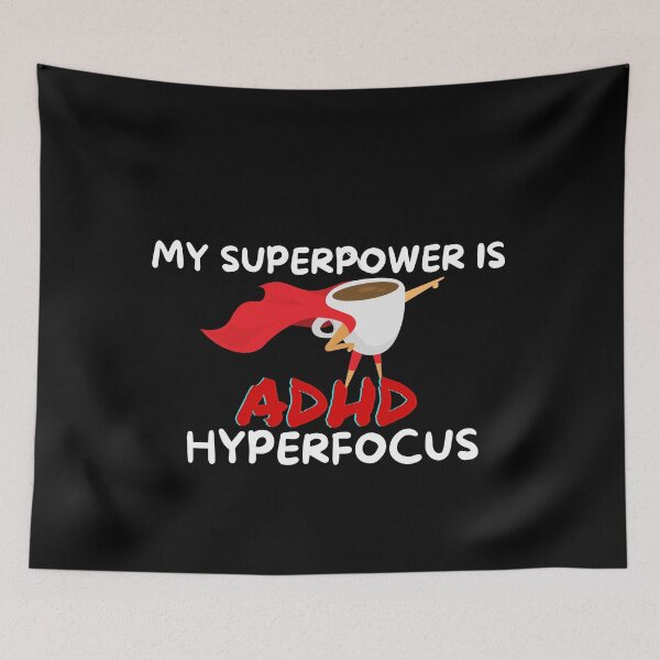 Item preview, ADHD - My Superpower is ADHD Hyperfocus - Option 3 - Light on Dark designed and sold by TheBerriesADHD.