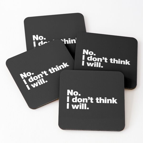 Item preview, No. I don't think I will. designed and sold by chestify.