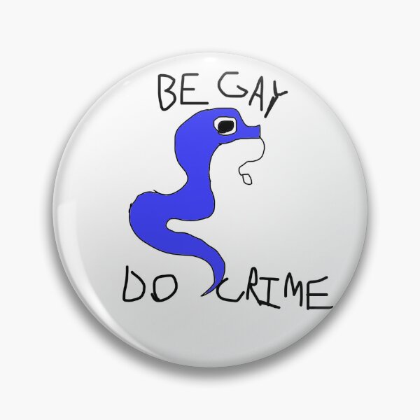 Item preview, be gay, do crime designed and sold by DisrepairCircus.
