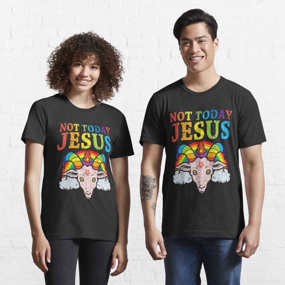 Disover Not Today Jesus | Essential T-Shirt