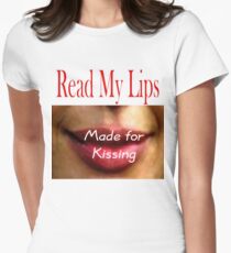 T- Read My Lips 6 Women's Fitted T-Shirt