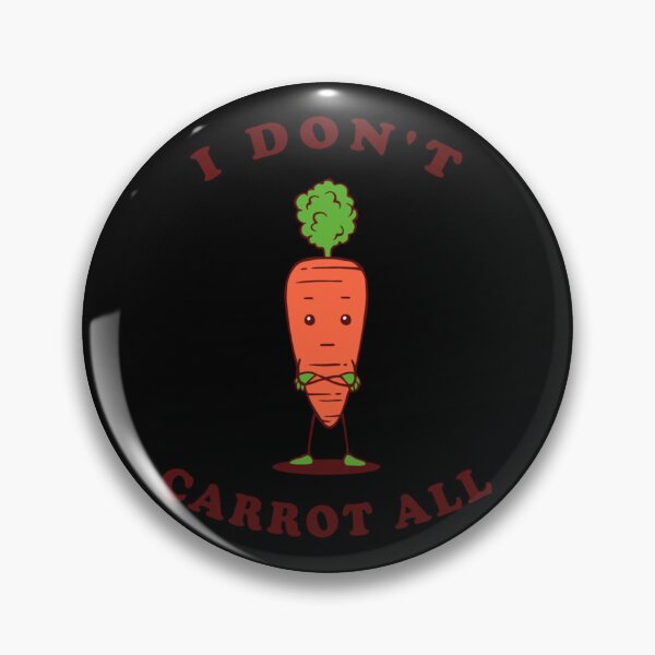 Item preview, I Don&x27;t Carrot All Essential . designed and sold by egginsaqbuss.