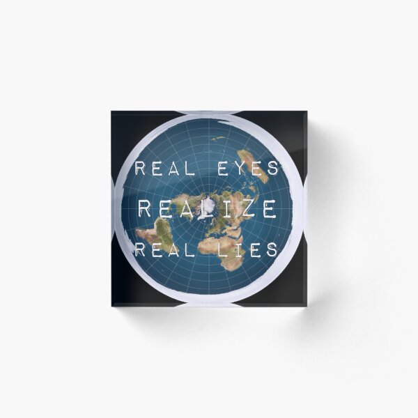 Flat earth flat is fact Acrylic Block