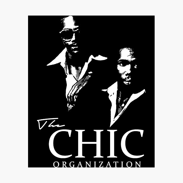 Item preview, Chic - Nile & Bernard Edwards For Fans designed and sold by NeoMosciski.