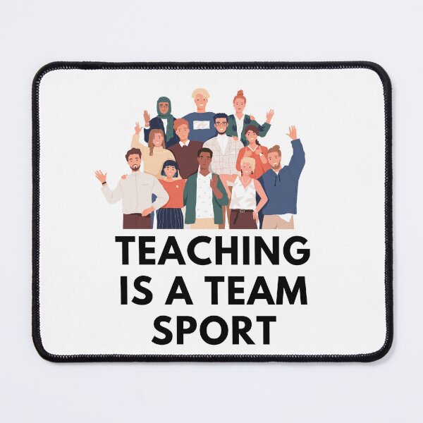 Item preview, teaching is a team sport designed and sold by Best-Designers.