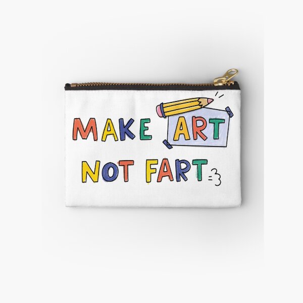 Item preview, make art not fart designed and sold by gysipunks.
