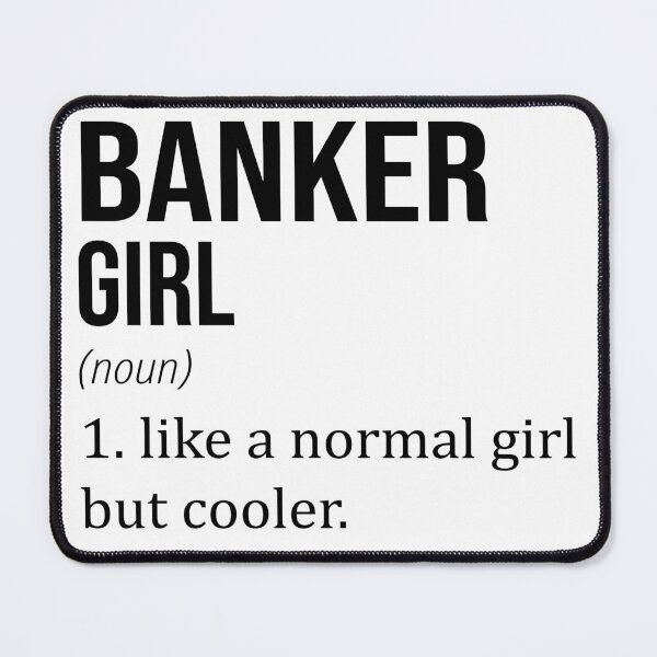 Item preview, BANKER Girl Like A Normal Girl But Cooler - Funny BANKER designed and sold by YukiShop.