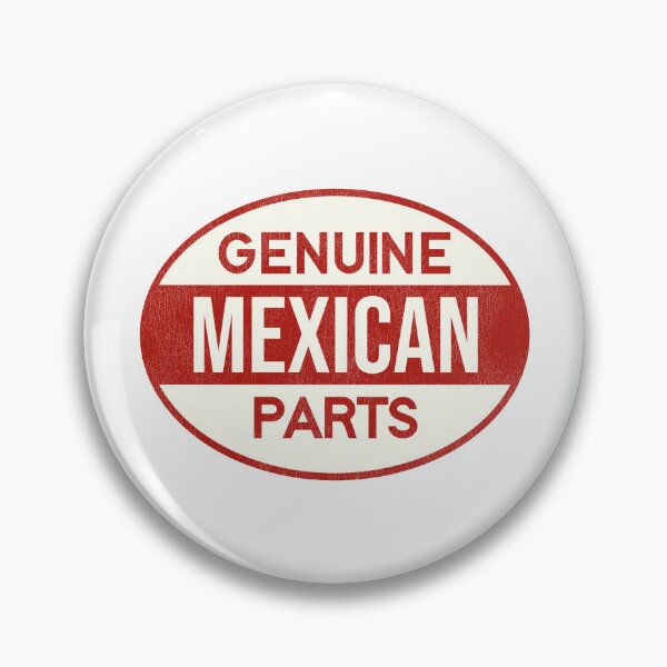 Item preview, Genuine Mexican Parts designed and sold by ourkid.