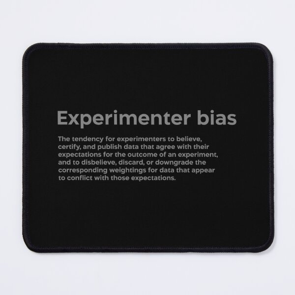 Item preview, Experimenter bias grey designed and sold by EdimQuotes.