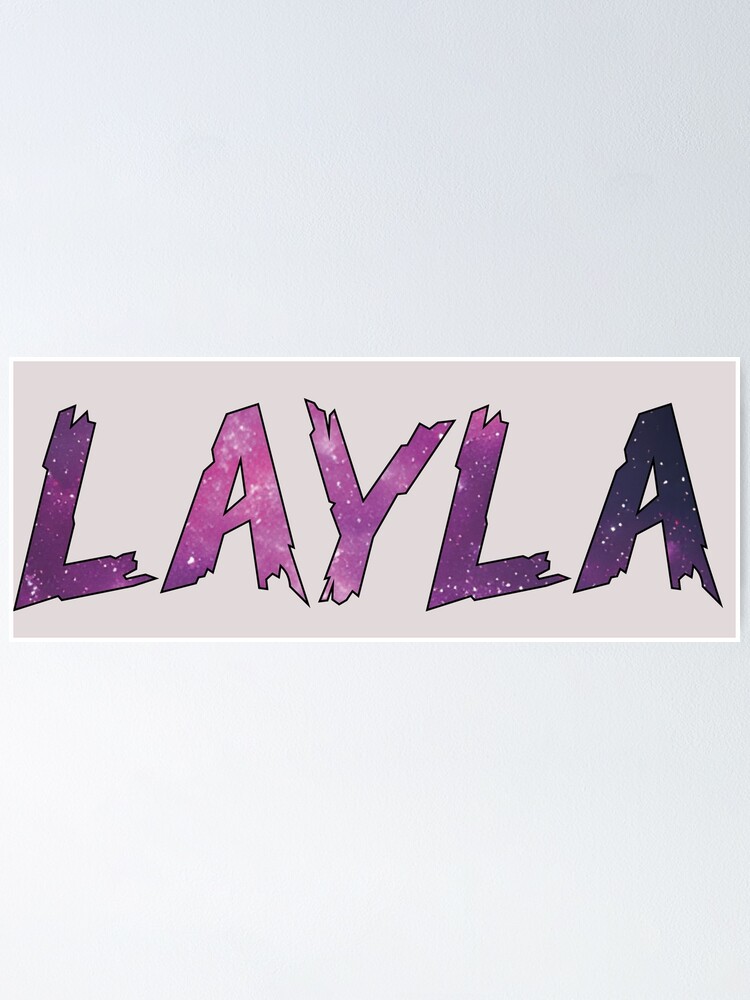 Layla Poster