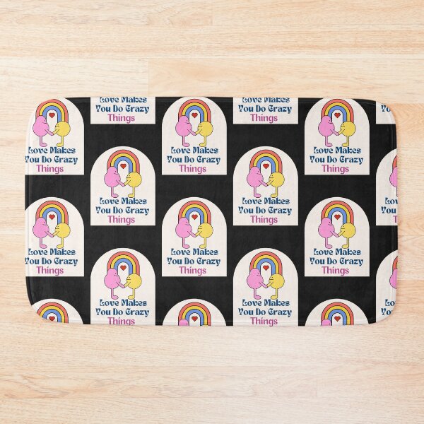 Item preview, Love Makes You Do Crazy Things designed and sold by Best-Designers.