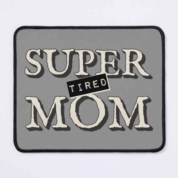 Artikelvorschau, Super müde Mama, tolles Design für müde Mütter, perfekt für den Muttertag entworfen und verkauft von TrulyEpoque.