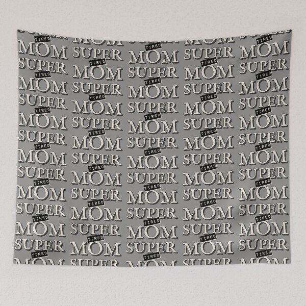 Item preview, Super Tired Mom, Great Design For Tired Mums, Perfect For Mother's Day designed and sold by TrulyEpoque.