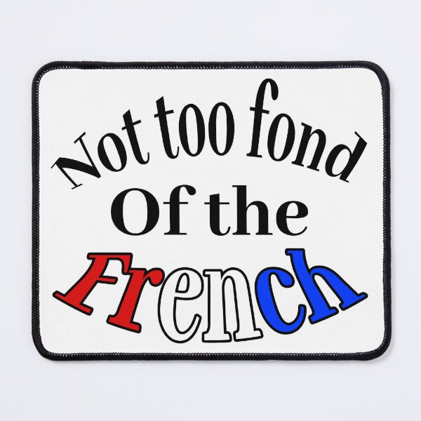 Item preview, Not too fond of the French designed and sold by ssidecharacter.