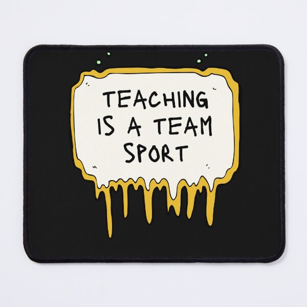 Item preview, teaching is a team sport designed and sold by Best-Designers.