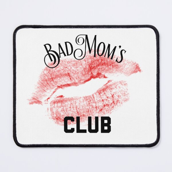 Item preview, Bad Moms Club designed and sold by JodysCreations.